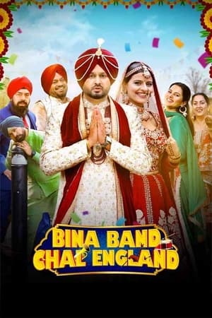 Bina Band Chal England 2023 Punjabi HDRip – 480p