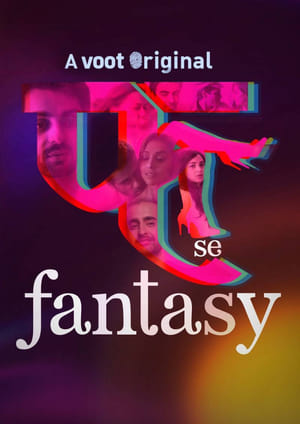 Fuh se Fantasy (2019) UNRATED Hindi Web Series HDRip [Episode 1-4]