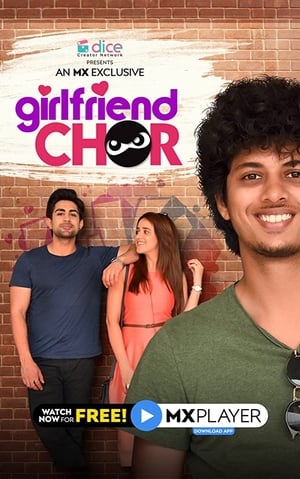Girlfriend Chor 2020 Season 1 All Episodes Hindi HDRip [Complete] –