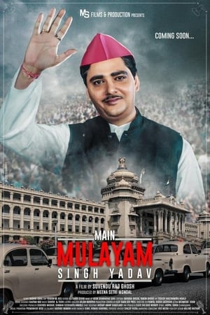 Main Mulayam Singh Yadav 2021 Hindi Movie HDRip – [400MB]