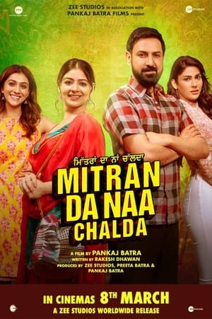 Mitran Da Naa Chalda 2023 Punjabi Movie HDRip – 480p