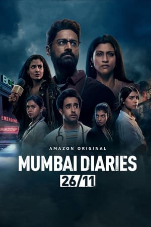 Mumbai Diaries 26/11 (2021) Season 1 Hindi (1-8 Episodes) HDRip –
