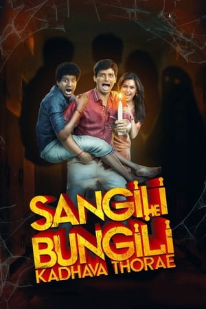 Sangili Bungili Kadhava Thorae 2017 400MB Dual Audio Hindi UNCUT HDRip Download