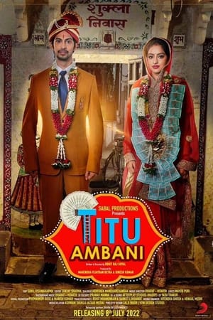 Titu Ambani 2022 Hindi Movie HDRip – 480p