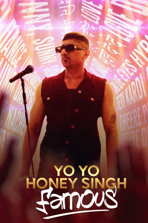 Yo Yo Honey Singh: Famous 2024 Hindi (ORG 5.1) HDRip – 480p – 1080p
